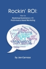 Rockin' ROI: How to Bootstrap Ecommerce with Performance-based Marketing Cover Image