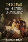 The Old Maid, and, the Cabinet of Antiquities Cover Image