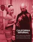 California Infernal: Anton Lavey & Jayne Mansfield: As Portrayed by Walter Fischer By Walter Fischer (Photographer), Carl Abrahamsson (Foreword by), Alf Wahlgren (Foreword by) Cover Image