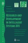 Research and Development in Intelligent Systems XVI: Proceedings of Es99, the Nineteenth Sges International Conference on Knowledge-Based Systems and (BCS Conference Series (Springer-Verlag)) Cover Image