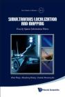 Simultaneous Localization and Mapping: Exactly Sparse Information Filters (New Frontiers in Robotics #3) By Zhan Wang, Shoudong Huang, Gamini Dissanayake Cover Image