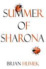 Summer of Sharona By Brian Humek Cover Image