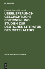 Überlieferungsgeschichtliche Editionen Und Studien Zur Deutschen Literatur Des Mittelalters: Kurt Ruh Zum 75. Geburtstag (Texte Und Textgeschichte #31) Cover Image