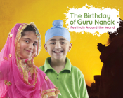 The Birthday of Guru Nanak (Festivals Around the World) By Grace Jones Cover Image