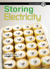 Storing Electricity: Book 25 (Sustainability #25) By Carole Crimeen, Suzanne Fletcher (Illustrator) Cover Image