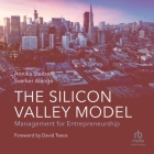 The Silicon Valley Model: Management for Entrepreneurship (Management for Professionals) Cover Image