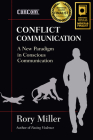 Conflict Communication: A New Paradigm in Conscious Communication Cover Image