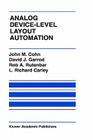 Analog Device-Level Layout Automation By John M. Cohn, David J. Garrod, Rob A. Rutenbar Cover Image