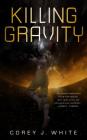 Killing Gravity (The Voidwitch Saga #1) Cover Image