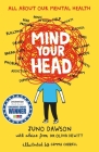 Mind Your Head By Juno Dawson Cover Image