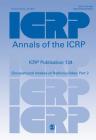Icrp Publication 134: Occupational Intakes of Radionuclides: Part 2 (Annals of the Icrp) By Icrp (Editor) Cover Image