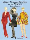 Great Fashion Designs of the Nineties Paper Dolls (History of Costume) Cover Image