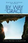 By Way of Grace: Moving from Faithfulness to Holiness Cover Image