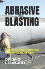 Abrasive Blasting: Great Strategies for Abrasive Blasting Cover Image