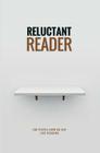 Reluctant Reader: For people who do not enjoy reading By Jean-Claude Loiola Cover Image