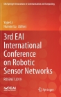 3rd Eai International Conference on Robotic Sensor Networks: Rosenet 2019 (Eai/Springer Innovations in Communication and Computing) By Yujie Li (Editor), Huimin Lu (Editor) Cover Image