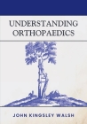 Understanding Orthopaedics Cover Image