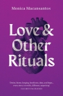 Love and Other Rituals: Selected Stories Cover Image