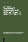 Fragen des deutschen und internationalen Insolvenzrechts By Stefan Smid (Editor) Cover Image