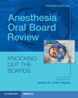 Anesthesia Oral Board Review: Knocking Out the Boards Cover Image