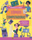 Códigos y computadoras / Codes and Computers By Lisa Regan Cover Image