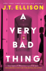 A Very Bad Thing By J. T. Ellison Cover Image