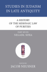 A History of the Mishnaic Law of Purities, Part 7 (Studies in Judaism in Late Antiquity #7) By Jacob Neusner (Editor) Cover Image