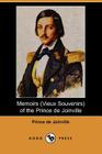 Memoirs (Vieux Souvenirs) of the Prince de Joinville (Dodo Press) Cover Image