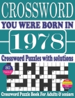 You Were Born in 1978: Crossword Puzzle Book: Crossword Puzzle Book With Word Find Puzzles for Seniors Adults and All Other Puzzle Fans & Per By Rymo Mon P. Publication Cover Image
