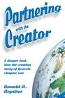 Partnering with the Creator: A Deeper Look into the Creation Story of Genesis Chapter One Cover Image