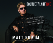Double Talkin' Jive: True Rock 'n' Roll Stories from the Drummer of Guns N' Roses, the Cult, and Velvet Revolver By Matt Sorum, Leif Eriksson, Fred Berman (Read by) Cover Image