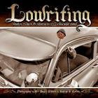 Lowriting: Shots, Rides & Stories from the Chicano Soul By Art Meza (Photographer), Santino J. Rivera (Editor) Cover Image