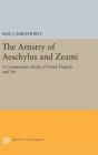 The Artistry of Aeschylus and Zeami: A Comparative Study of Greek Tragedy and No (Princeton Legacy Library #972) By Mae J. Smethurst Cover Image