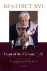 Heart of the Christian Life: Thoughts on the Holy Mass By Pope Benedict XVI Cover Image
