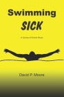 Swimming Sick: A Journey of Chronic Illness Cover Image