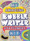 My Amazing Bubble Writer Stationery Kit By Linda Scott Cover Image