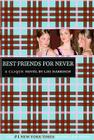 Best Friends for Never: A Clique Novel (The Clique #2) Cover Image