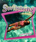 Swimming in Action (Sports in Action) By John Crossingham, Niki Walker (Joint Author), Bonna Rouse (Illustrator) Cover Image