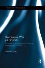 The Financial War on Terrorism: A Review of Counter-Terrorist Financing Strategies Since 2001 (Law of Financial Crime) By Nicholas Ryder Cover Image