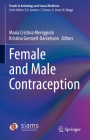 Female and Male Contraception (Trends in Andrology and Sexual Medicine) By Maria Cristina Meriggiola (Editor), Kristina Gemzell-Danielsson (Editor) Cover Image