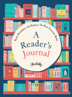 A Reader's Journal: Read, Remember, and Reflect On Your Favorite Books By Bookishly Cover Image