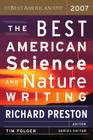 The Best American Science And Nature Writing 2007 By Richard Preston, Tim Folger Cover Image