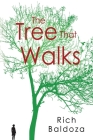 The Tree That Walks By Rich Baldoza Cover Image