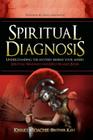 Spiritual Diagnosis: Understanding the Mystery Behind Your Misery - Spiritual Warfare and Deliverance Book Cover Image