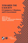 Towards the E-Society: E-Commerce, E-Business, and E-Government (IFIP Advances in Information and Communication Technology #74) By Beat Schmid (Editor), Katarina Stanoevska (Editor), Volker Tschammer (Editor) Cover Image