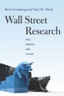 Wall Street Research: Past, Present, and Future By Boris Groysberg, Paul M. Healy Cover Image