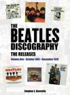 The Beatles Discography - The Releases: Volume One - October 1961 - December 1970 By Stephen E. Donnelly Cover Image