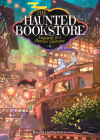 The Haunted Bookstore - Gateway to a Parallel Universe (Light Novel) Vol. 6 By Shinobumaru, Munashichi (Illustrator) Cover Image