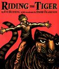 Riding the Tiger By Eve Bunting, David Frampton (Illustrator) Cover Image