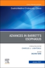 Advances in Barrett's Esophagus, an Issue of Gastrointestinal Endoscopy Clinics: Volume 31-1 (Clinics: Internal Medicine #31) Cover Image